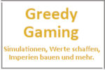 Online Spiele Berlin VII. Bezirk - Simulationen - Greedy Gaming